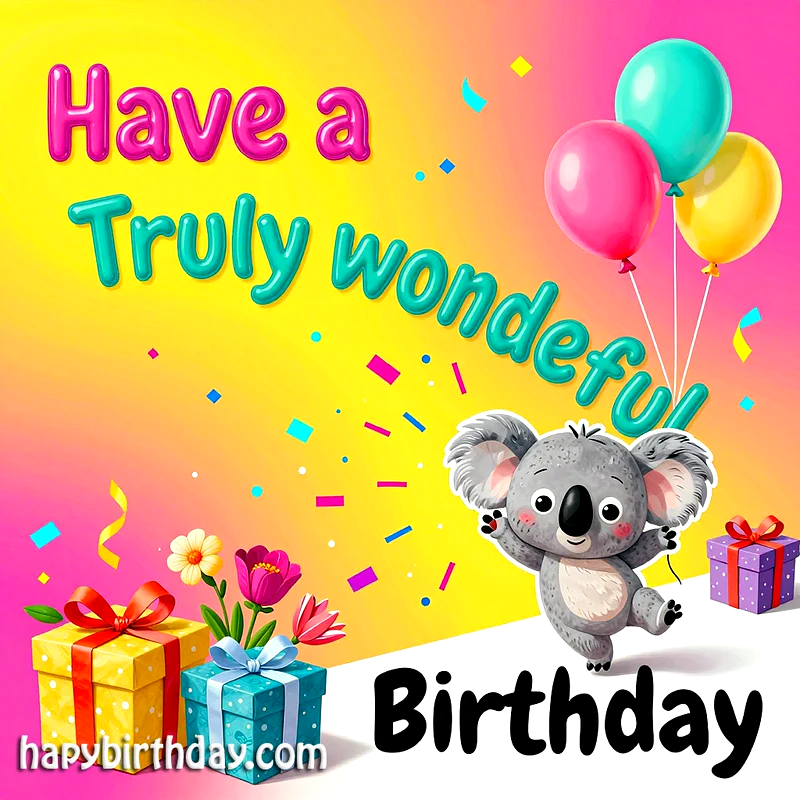 A joyful koala waves amidst colorful confetti, holding vibrant balloons. Beautifully wrapped birthday gifts and flowers adorn the bright yellow and pink background, wishing a truly wonderful birthday with heartfelt cheer.