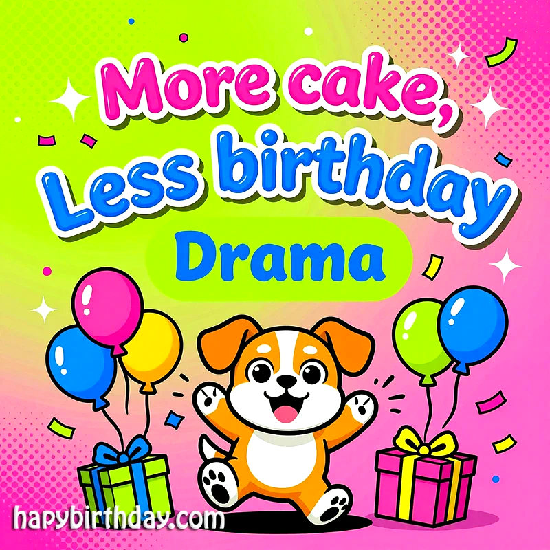 A cheerful cartoon puppy celebrating a birthday with colorful balloons and wrapped gifts on a neon pink and lime green background. Confetti and sparkling stars add to the festive mood, with a funny birthday wish.