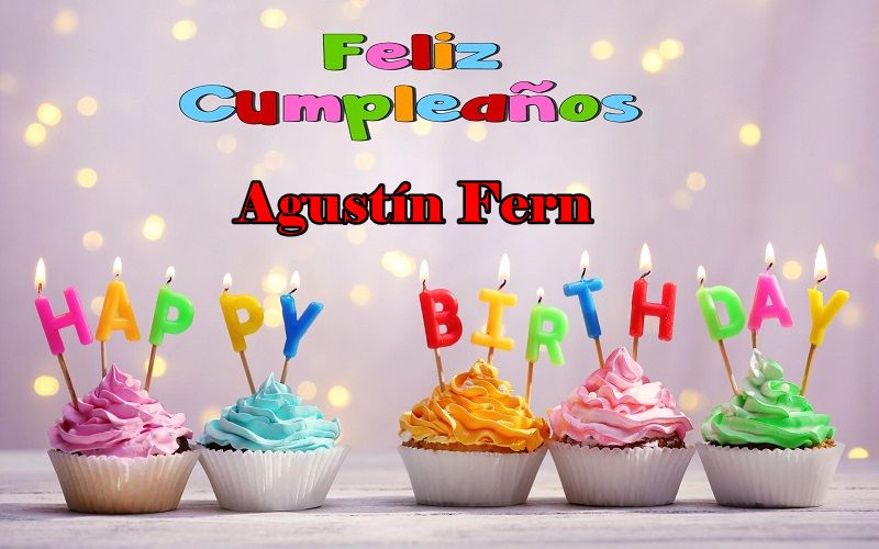 Feliz Cumpleanos Agustin Fernandez