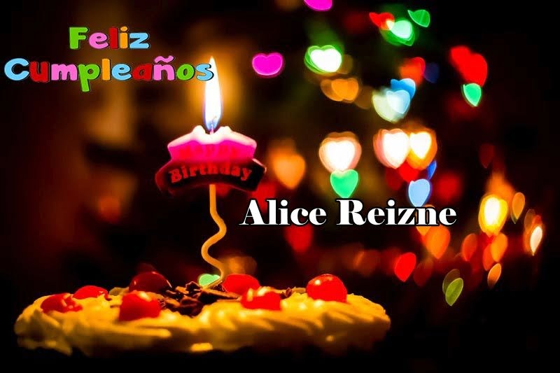 Feliz Cumpleanos Alice Reizner 1