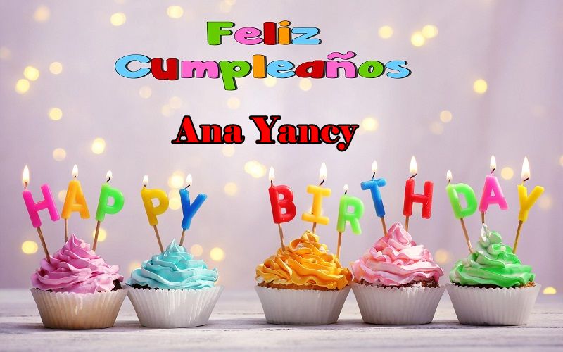 Feliz Cumpleanos Ana Yancy