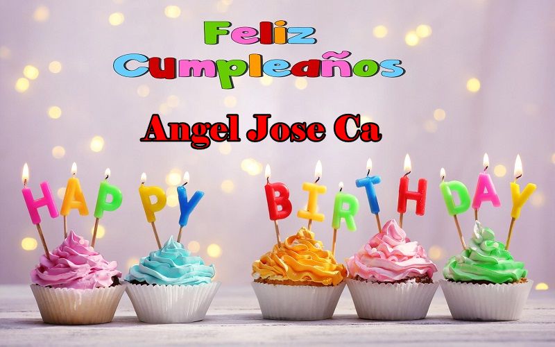 Feliz Cumpleanos Angel Jose Castaneda
