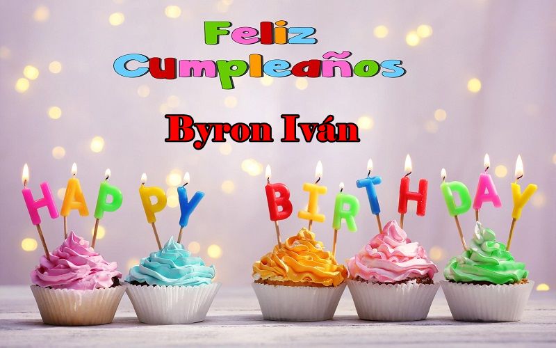 Feliz Cumpleanos Byron Ivan