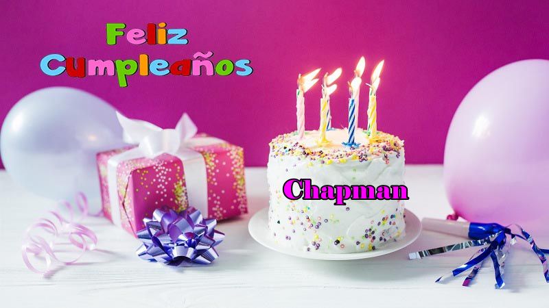 Feliz Cumpleanos Chapman - Feliz Cumpleaños Chapman