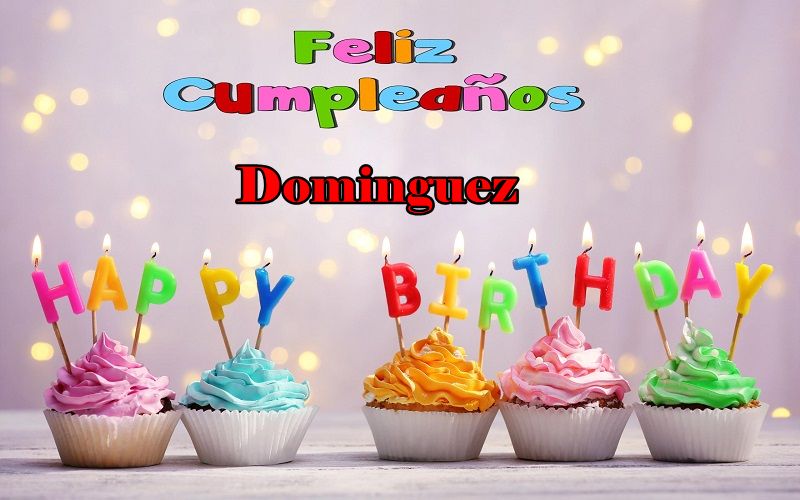 Feliz Cumpleanos Dominguez - Feliz Cumpleaños Dominguez