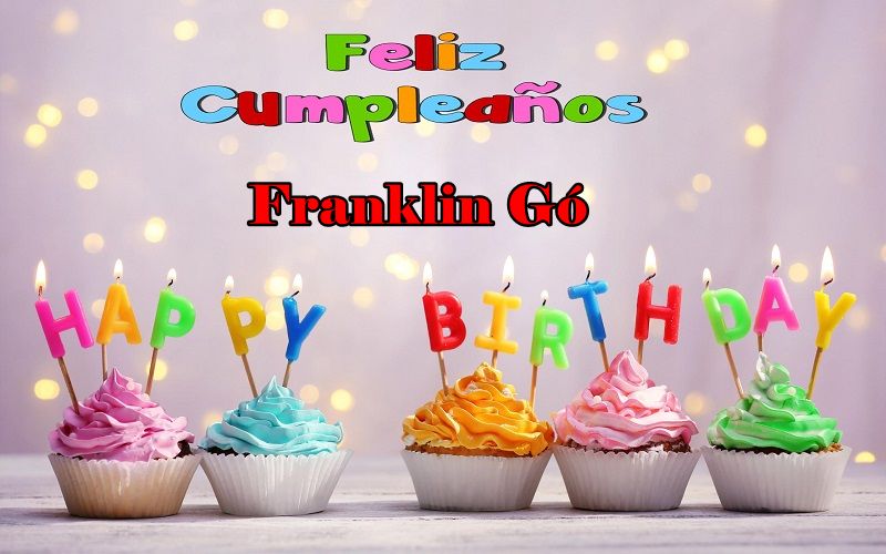 Feliz Cumpleanos Franklin Gomez Vazqu - Feliz Cumpleaños Franklin Gómez Vazqu