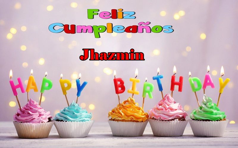 Feliz Cumpleanos Jhazmin - Feliz Cumpleaños Jhazmin