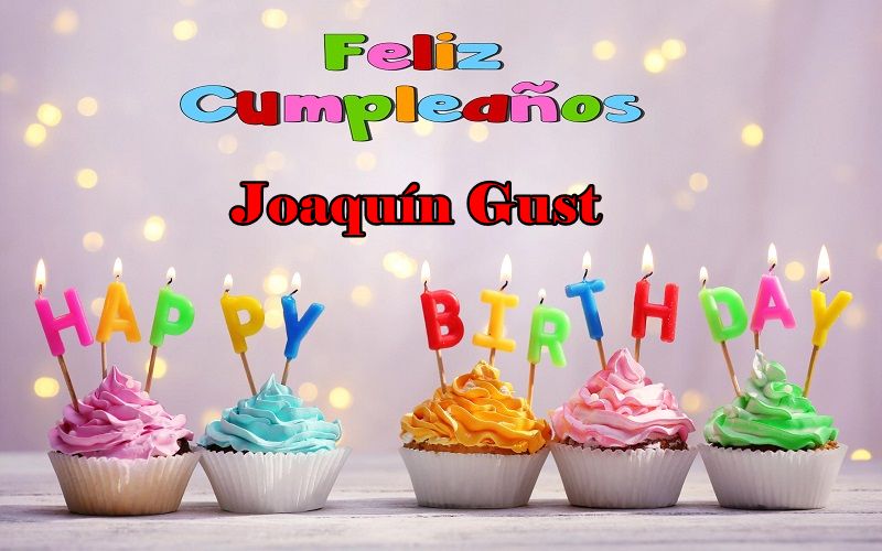 Feliz Cumpleanos Joaquin Gustavo