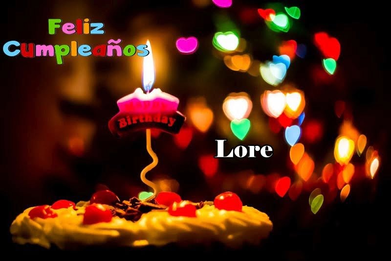 Feliz Cumpleanos Lore - Feliz Cumpleaños Lore