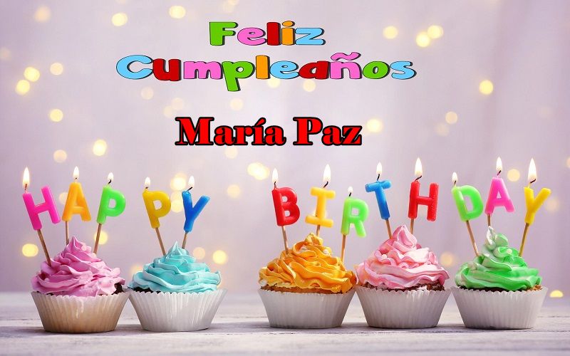 Feliz Cumpleanos Maria Paz - Feliz Cumpleaños María Paz