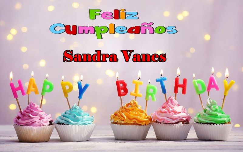 Feliz Cumpleanos Sandra Vanesa