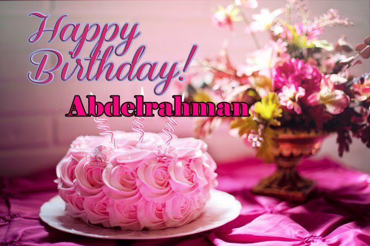 Happy Birthday Abdelrahman