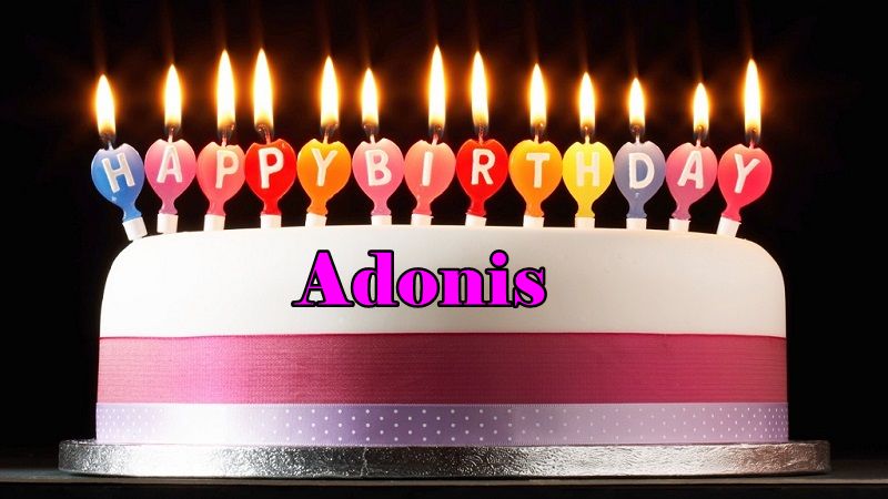Happy Birthday Adonis