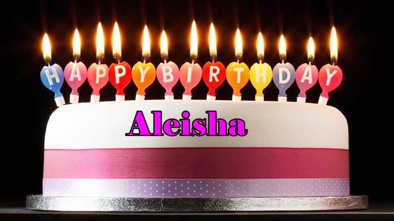 Happy Birthday Aleisha