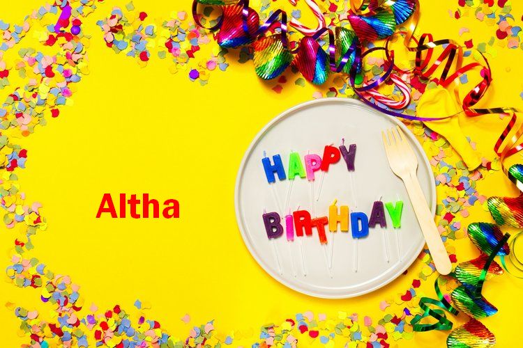 Happy Birthday Altha