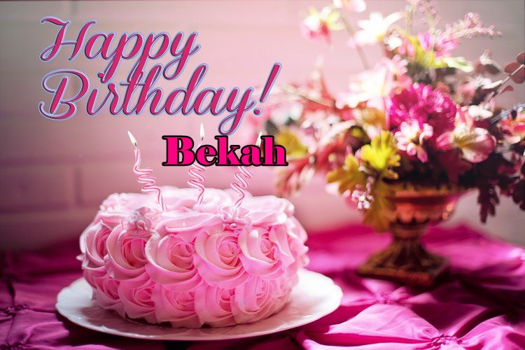 Happy Birthday Bekah