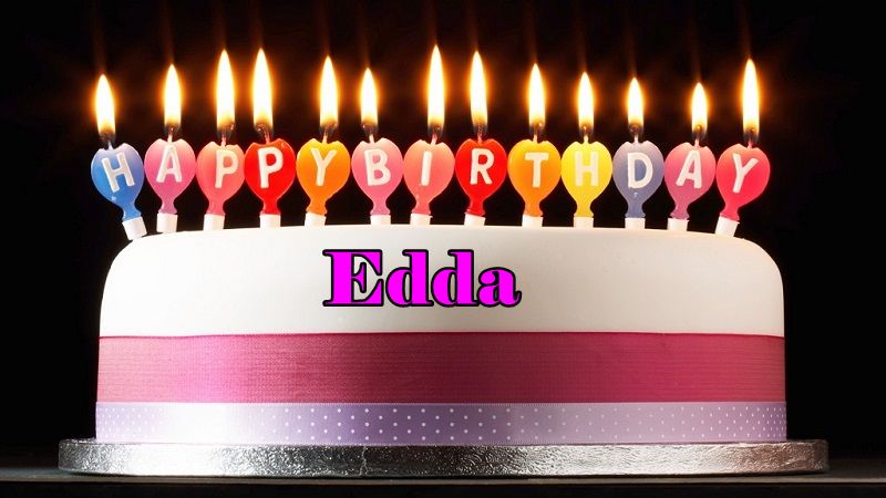 Happy Birthday Edda - Happy Birthday Edda
