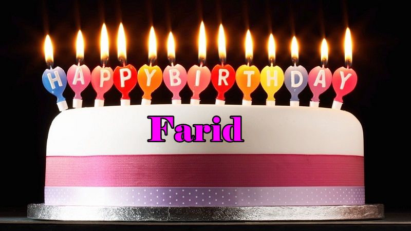 Happy Birthday Farid - Happy Birthday Farid