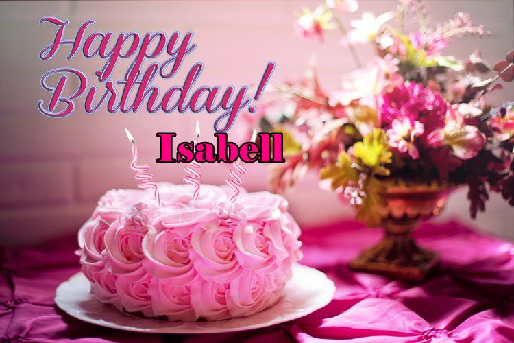 Happy Birthday Isabell