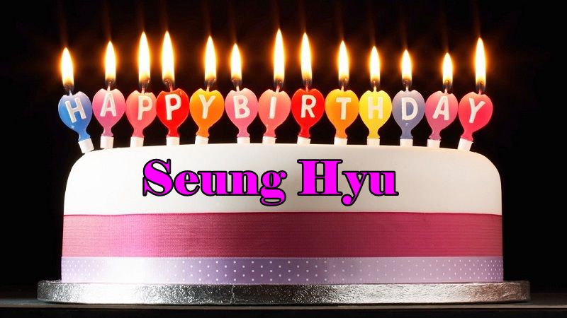 Happy Birthday Seung Hyun