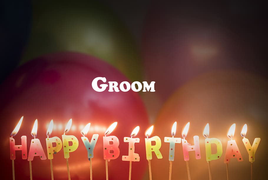 Happy Birthday Groom