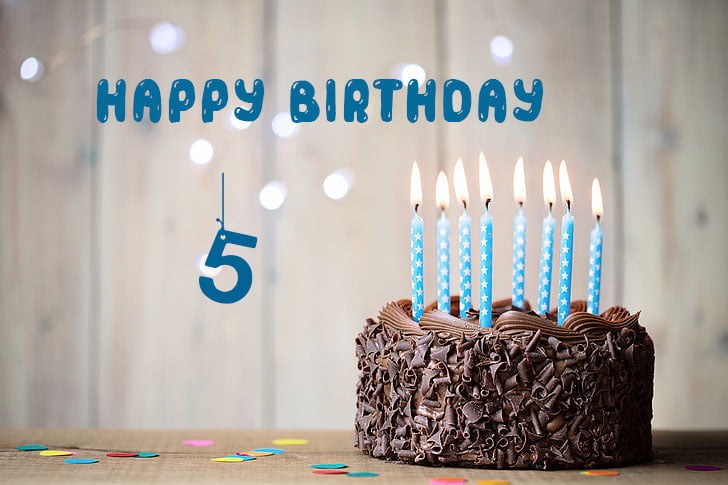 Happy 5 Birthday - Happy 5 Birthday