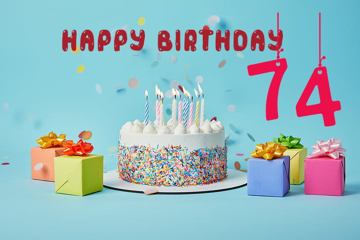 Happy 74 Birthday - Happy 74 Birthday