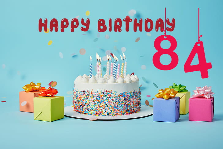 Happy 84 Birthday - Happy 84 Birthday