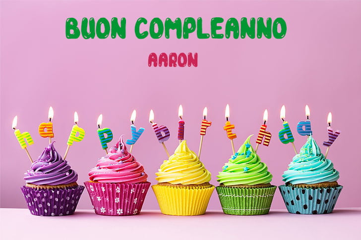 Tanti Auguri Aaron Buon Compleanno