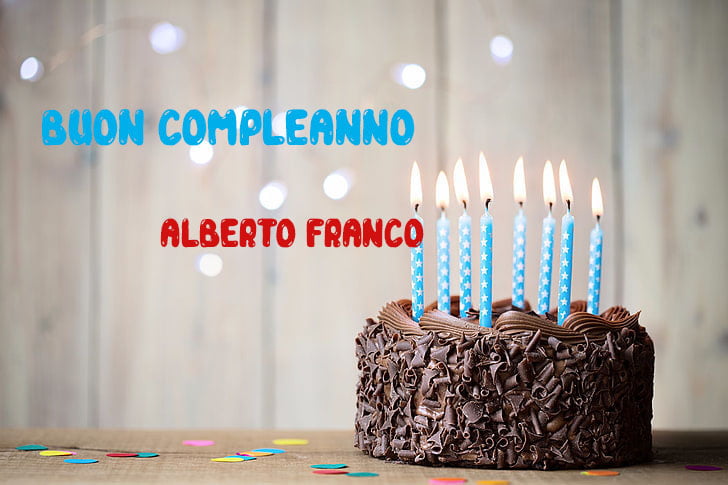 Tanti Auguri Alberto Franco Buon Compleanno