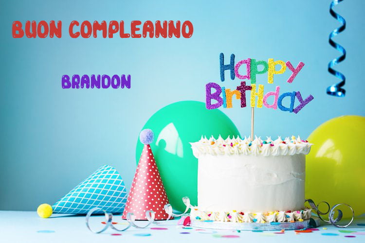 Tanti Auguri Brandon Buon Compleanno