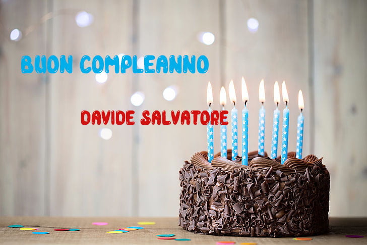 Tanti Auguri Davide Salvatore Buon Compleanno