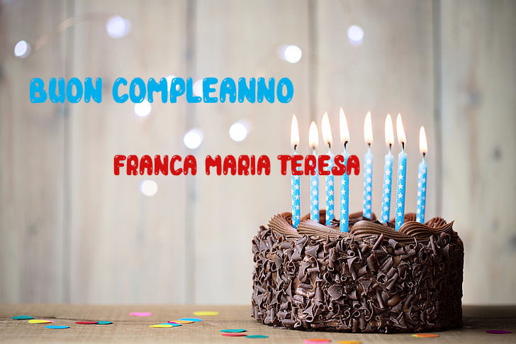 Tanti Auguri Franca Maria Teresa Buon Compleanno