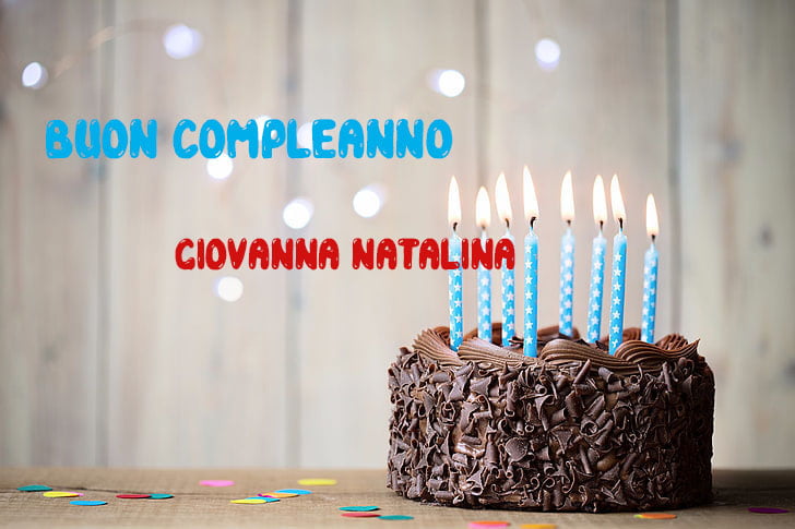 Tanti Auguri Giovanna Natalina Buon Compleanno