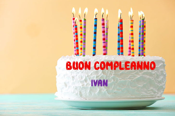 Tanti Auguri Ivan Buon Compleanno - Tanti Auguri Ivan Buon Compleanno