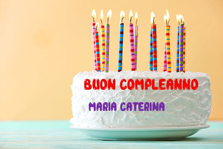 Tanti Auguri Maria Caterina Buon Compleanno