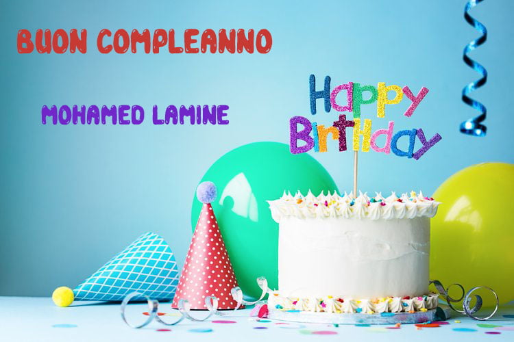 Tanti Auguri Mohamed Lamine Buon Compleanno