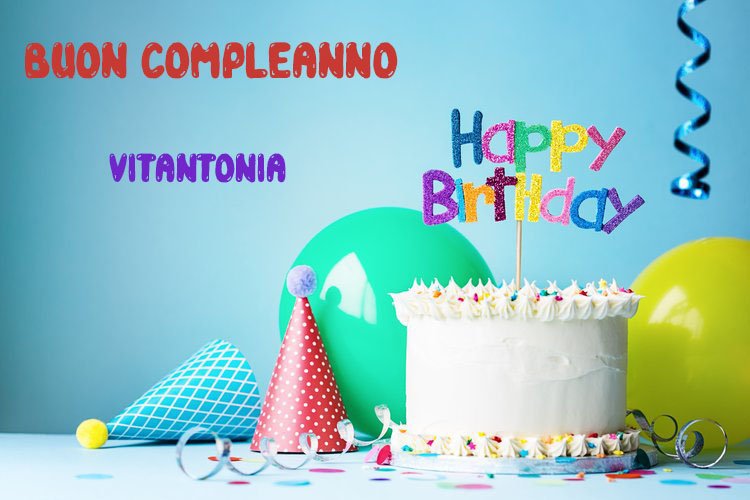 Tanti Auguri Vitantonia Buon Compleanno