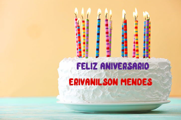 Feliz Aniversario Erivanilson Mendes