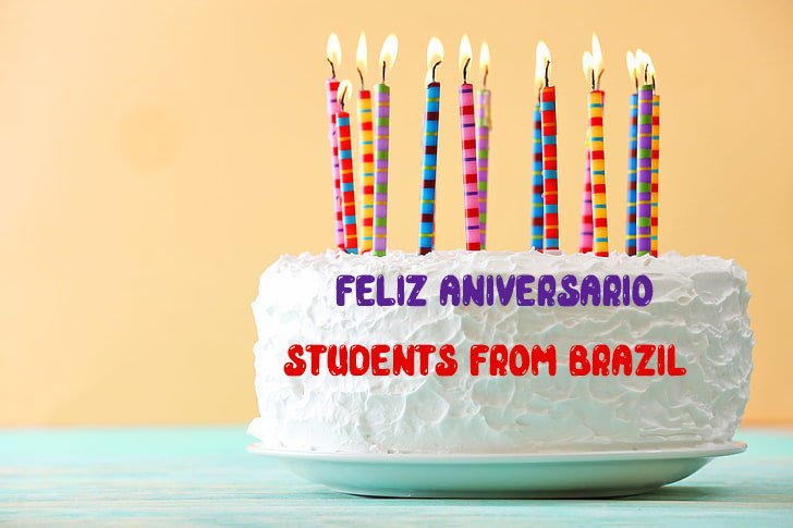 Feliz Aniversario Students from Brazil - Feliz Aniversario Students from Brazil