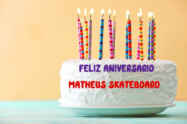 Feliz Aniversario matheus skateboard