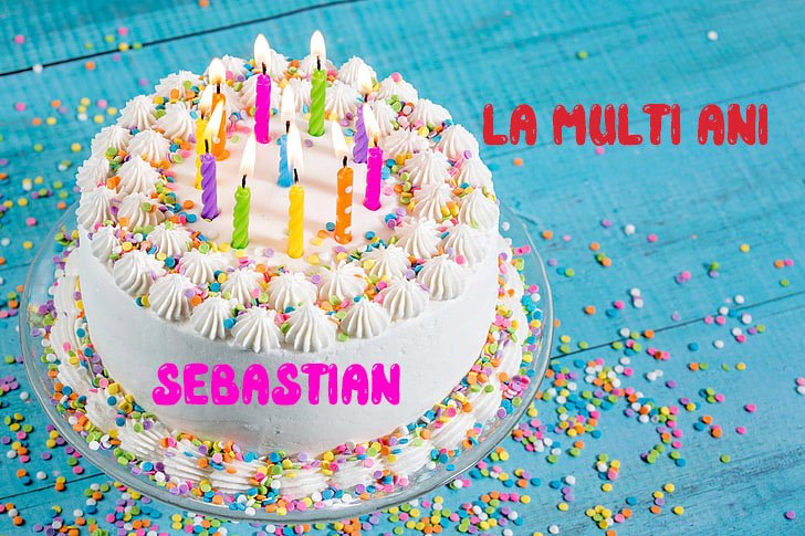 La multi ani Sebastian - La multi ani Sebastian