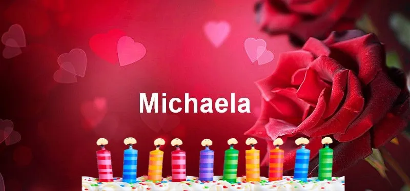 Alles Gute zum Geburtstag Michaela