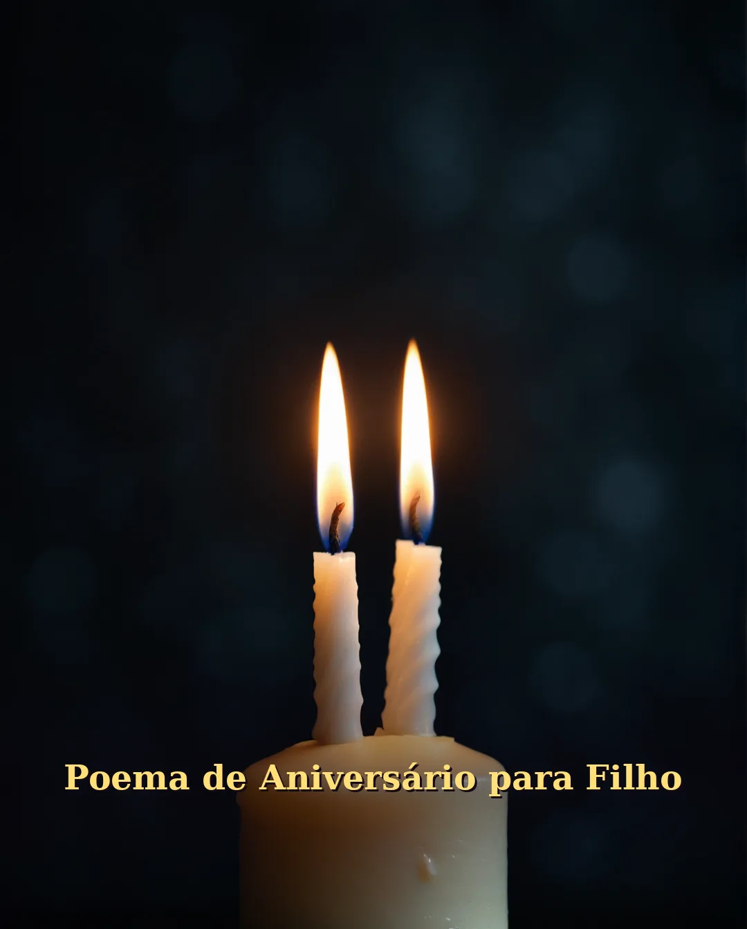 Poema de Aniversário para Filho