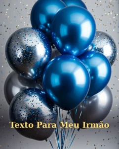 Texto de Aniversário para Irmão